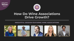 Photo for: Let's Grow Wine | Episode 2: The Role of Wine Associations in Growing Overall Wine Consumption